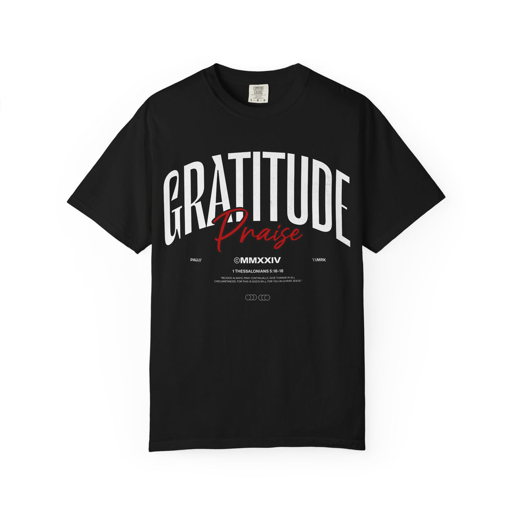 Gratitude Praise T-Shirt — Inspirational Faith Graphic Tee