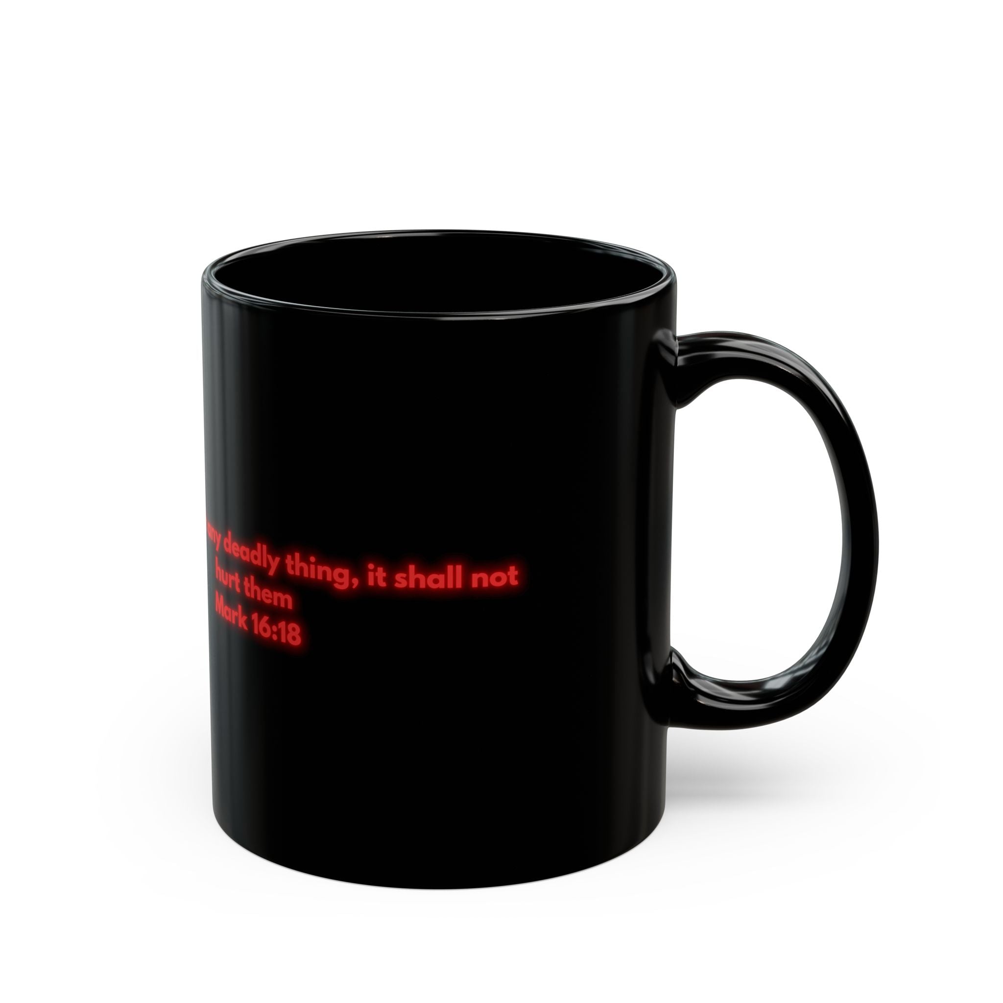 Black Coffee Mug — Christian Scripture 'If they drink any deadly thing, it shall not hurt them' (Mark 16:18)